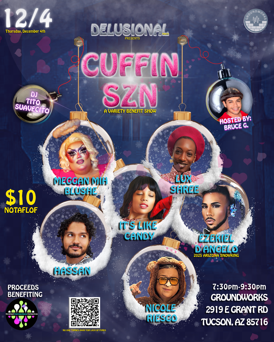 CUFFIN SZN: A VARIETY BENEFIT SHOW FOR KINDRED CONNECTIONS COLLECTIVE FEATURING: MEGGAN MIH BLUSHE, LUX SHREE, IT'S LIKE CANDY, HASSAN, EZEKIAL D'ANGELO, NICOLE RIESGO, DJ TITO SUAVECITO