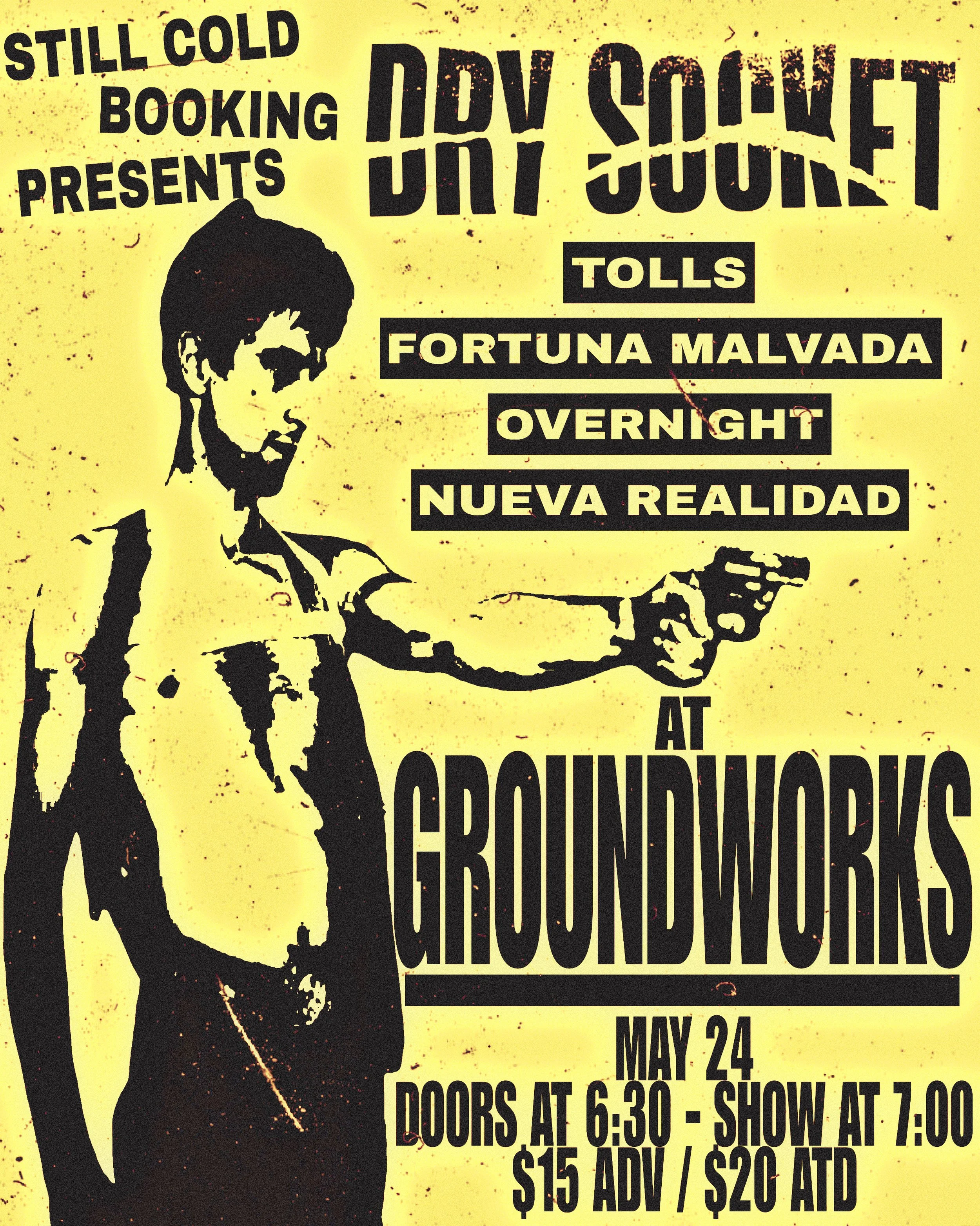 Dry Socket (OR), Tolls, Fortuna Malvada, Overnight, Nueva Realidad