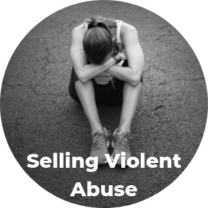 Selling Violent Abuse.png