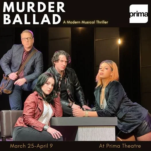 MURDER BALLAD at prima theatre!