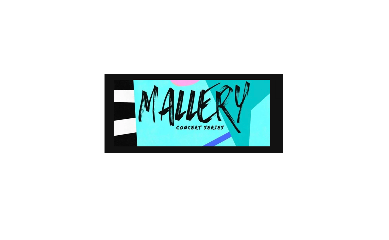 Mallory Concert Series