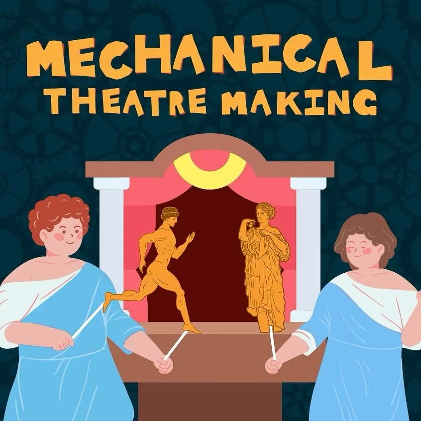 Mechanical Theatre Making: Free Kids' Workshop!