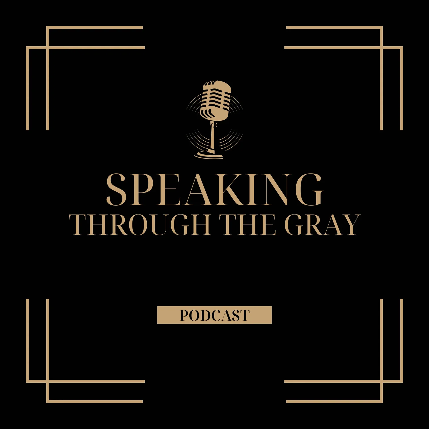 Speaking Through The Gray