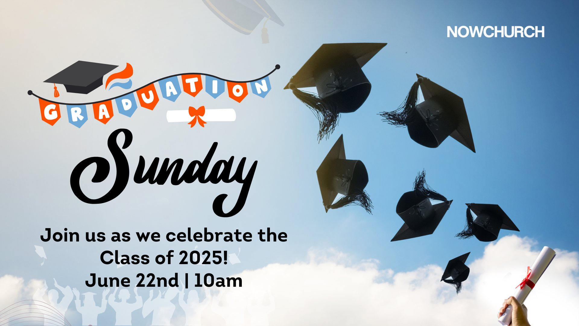 Graduation Sunday | June 22nd @ 10am