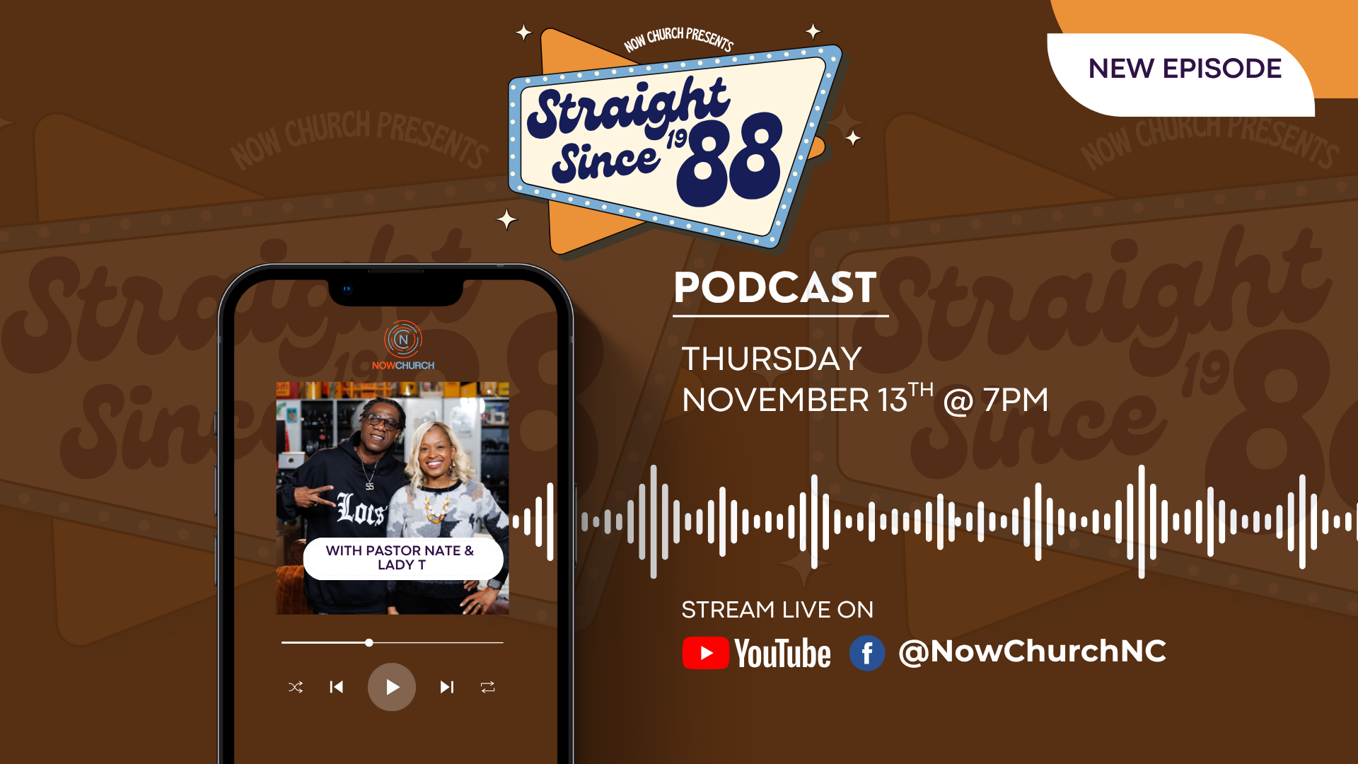Straight Since '88 | Episode 20 | November 13th