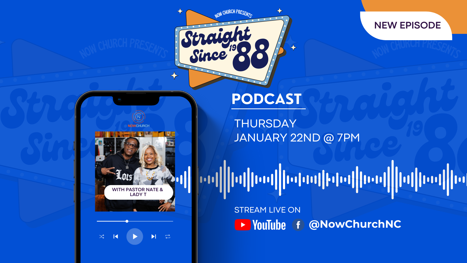 Straight Since '88 | Episode 22 | January 22nd