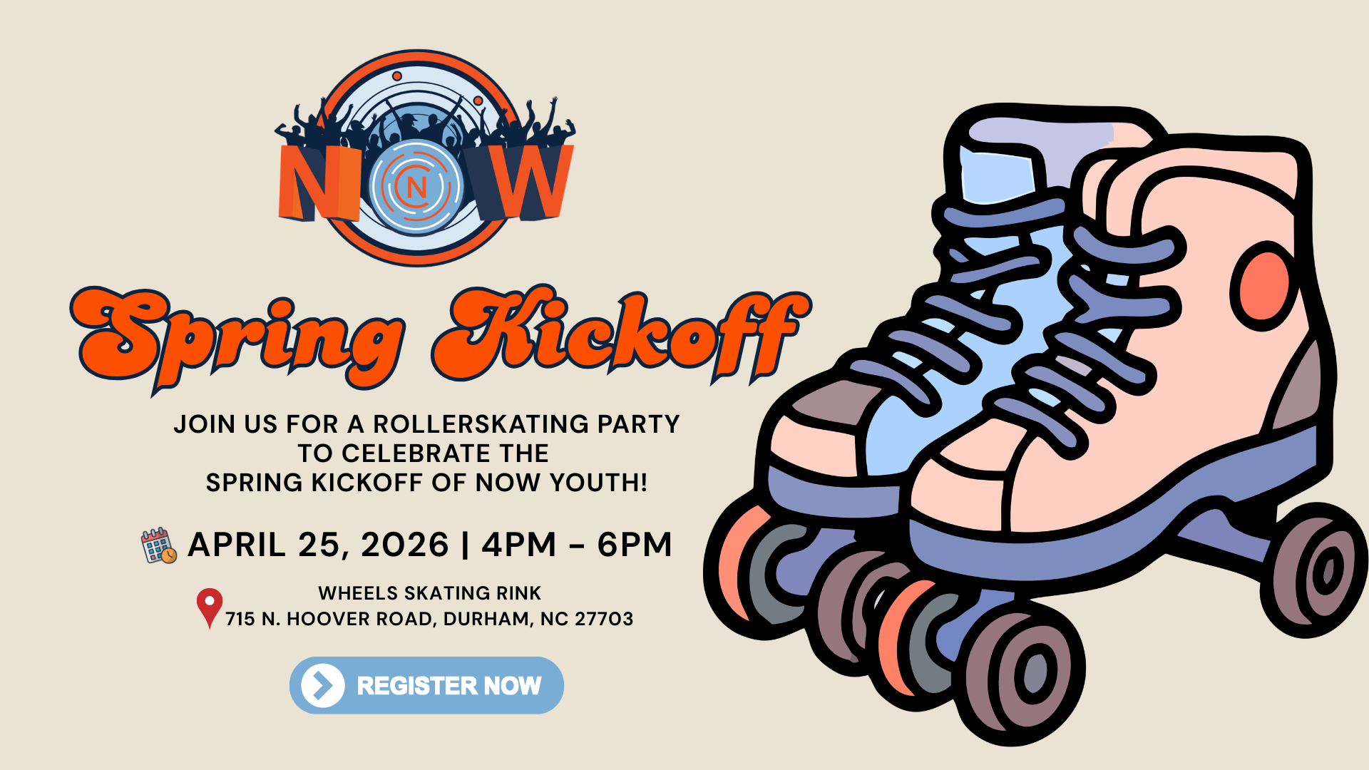 Now Youth | Spring Kick Off @ Wheels | April 25