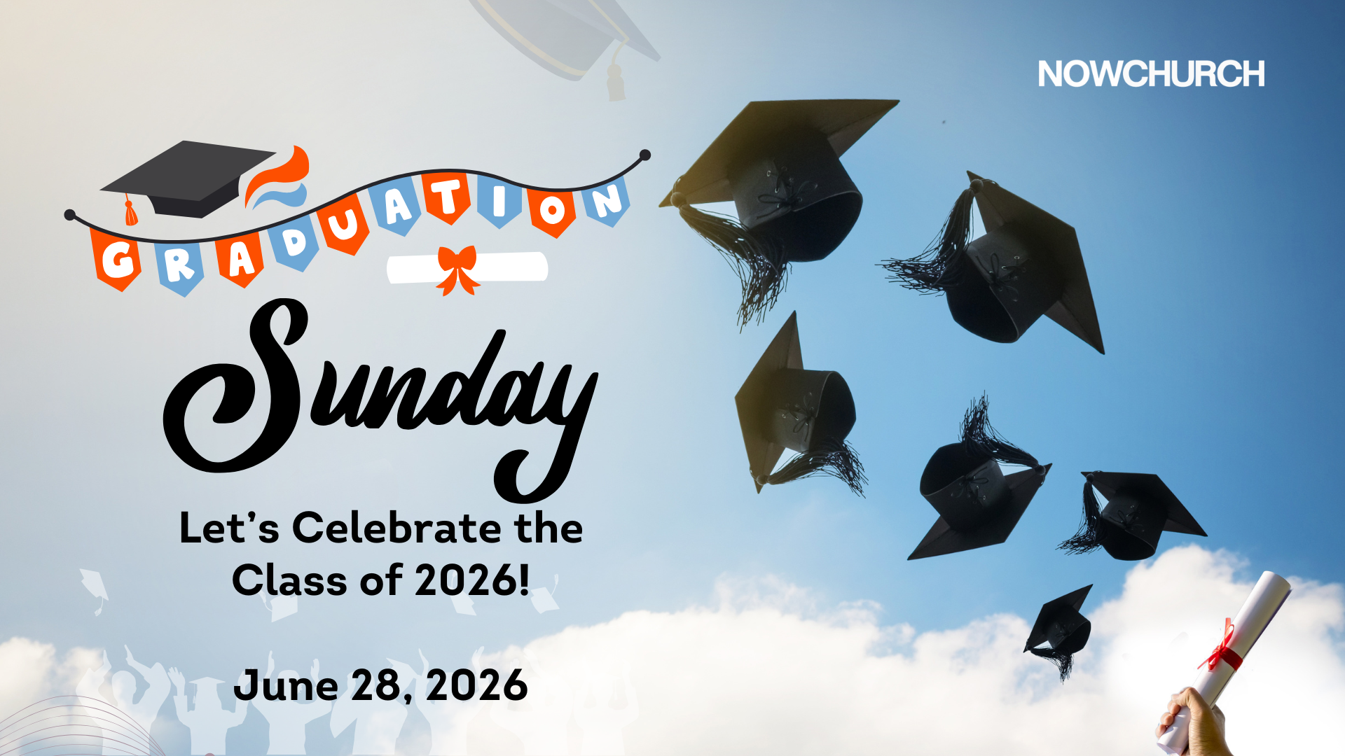 Graduation Sunday | June 28th @ 10am 