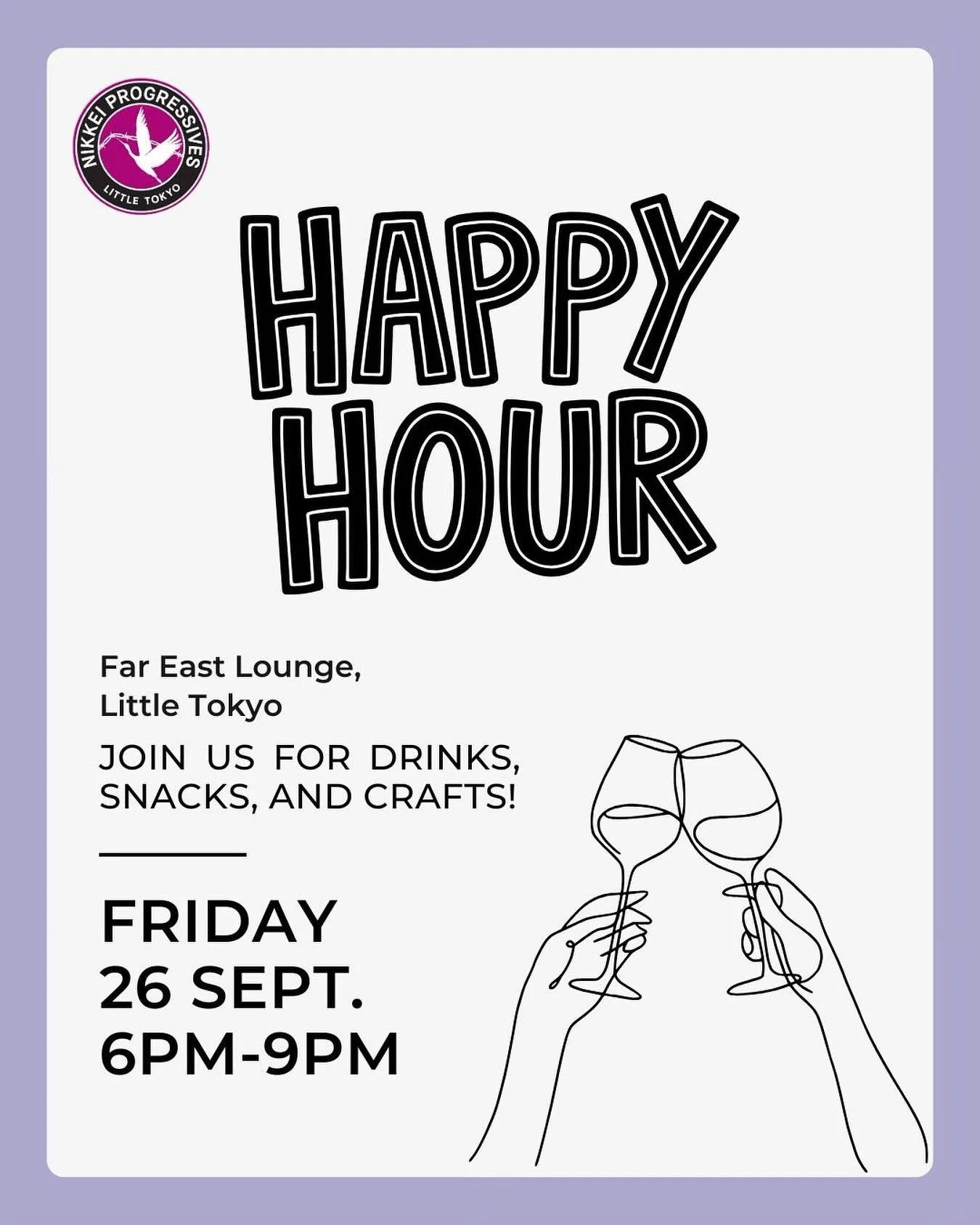 ✨ Join Nikkei Progressives at Far East Lounge THIS Friday, September 26th 6-9pm for a happy hour! 🥂

Come chat with current NP members, learn more about what we're doing, and relax on a Friday evening. We'll have drinks, snacks, and crafts! 🤩