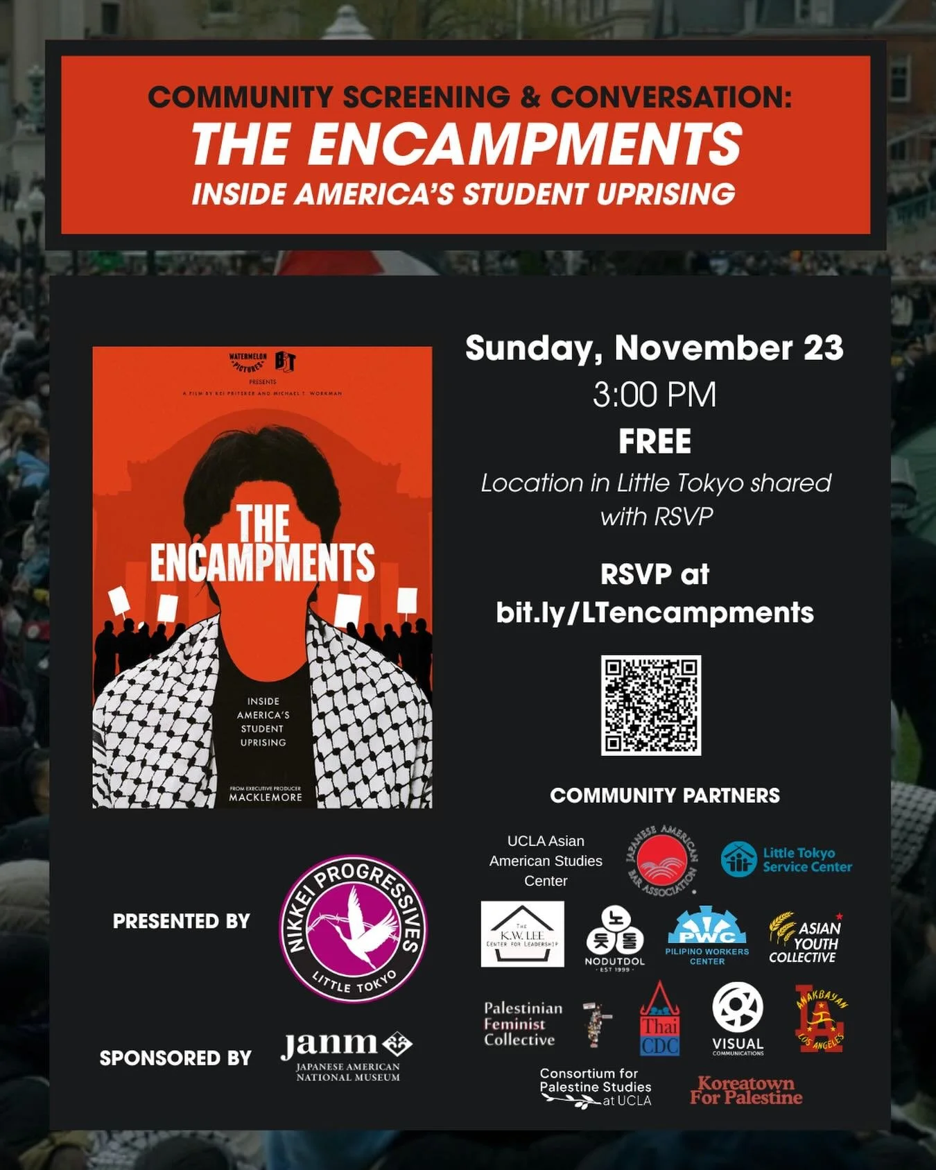 🗣️THIS SUNDAY! @nikkeiprogressives and @jamuseum invite you to a free screening of award-winning documentary &quot;The Encampments&quot; in Little Tokyo on November 23rd at 3PM PT. 🍉

‼️ RSVP for location through the link in our bio OR at bit.ly/LT