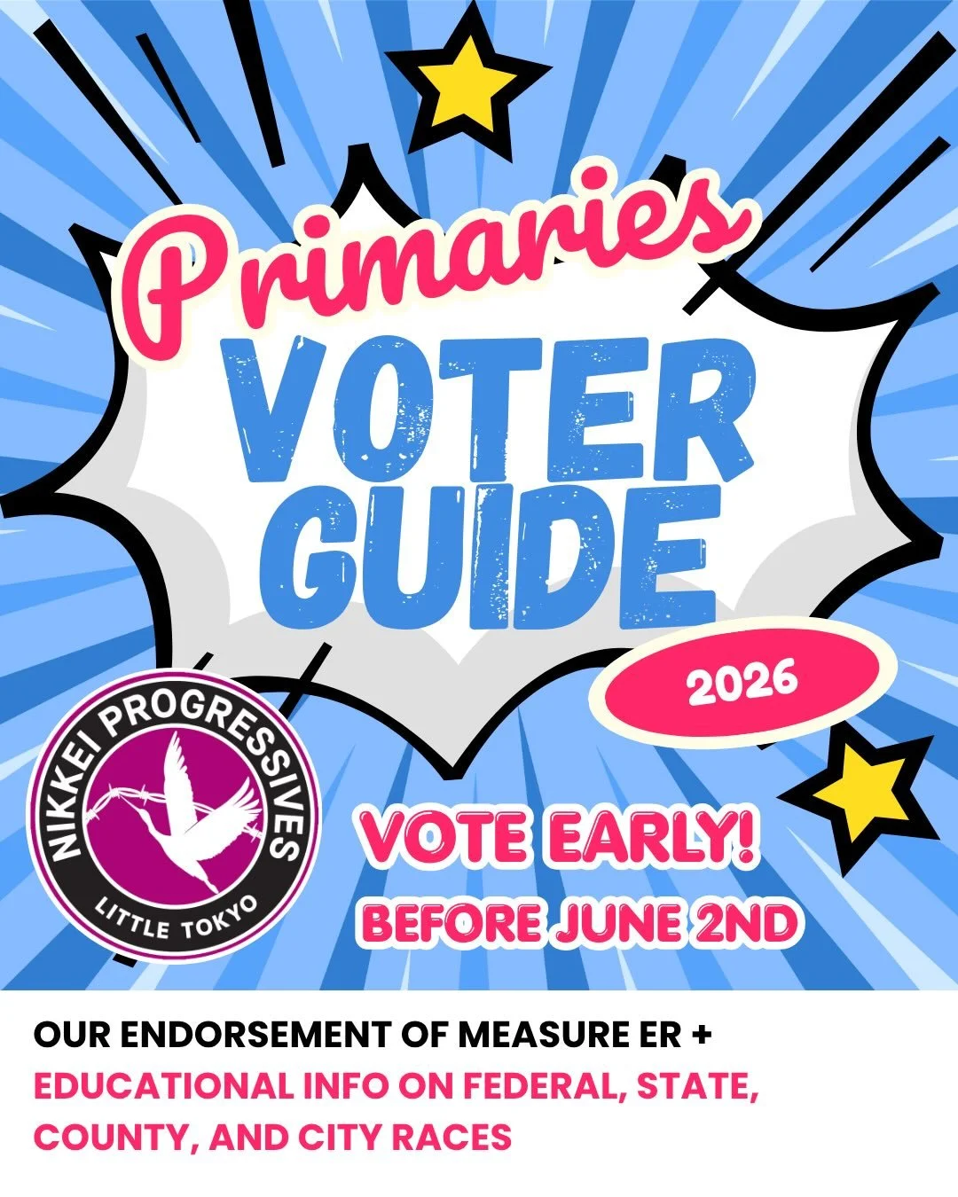 Election Day is just a few days away! Make sure to return your ballot or head to a vote center by Tuesday, June 2nd. 

Although Nikkei Progressives cannot endorse candidates because we are a 501c3, we can take positions on propositions and measures.&