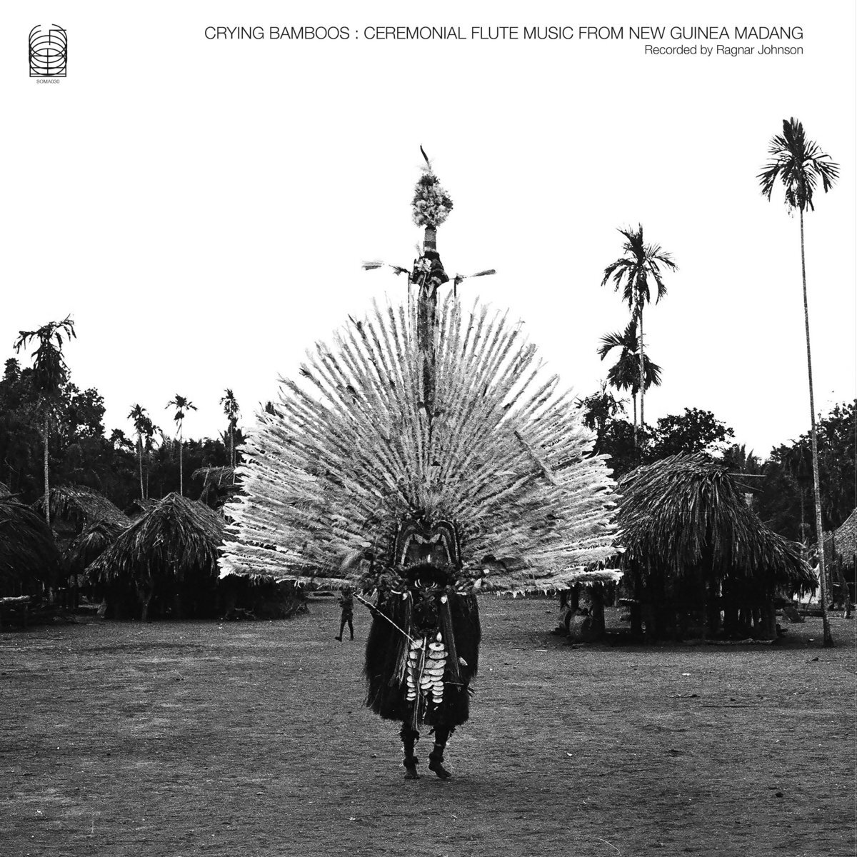 Crying Bamboos: Ceremonial Flute Music from New Guinea: Madang - RAGNAR JOHNSON