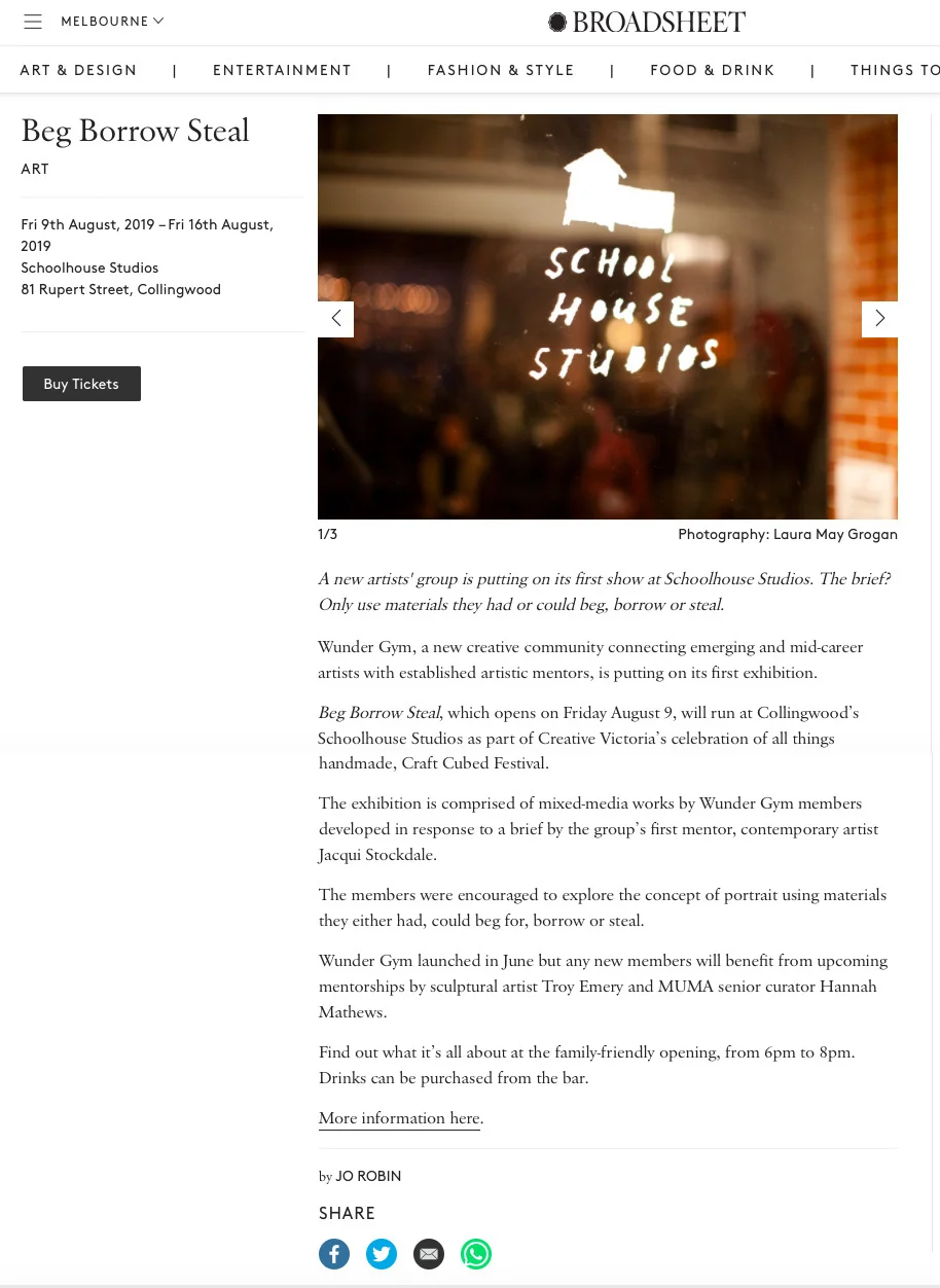 Wunder Gym Exhibition, ‘Beg. Borrow. Steal.’ featured & promoted in Broadsheet. THURS 8 AUG 2019