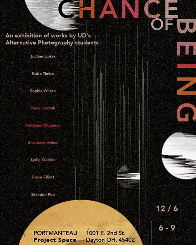 Opening this Friday! Chance of Being, an exhibition of the final projects of UD&rsquo;s Alternative Photography class.