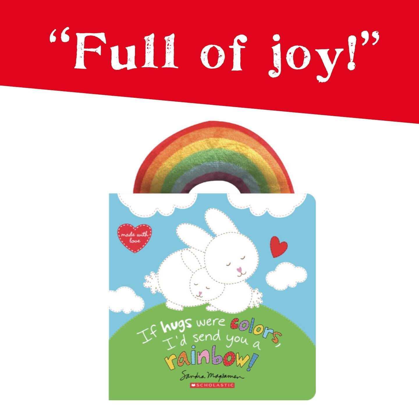 IF HUGS WERE COLORS I&rsquo;D SEND YOU A RAINBOW! 🌈

Shower your little bunnies with encouragement, in this joyful, colorful ode to unending love -- featuring a soft plush rainbow!

Snuggle up with your little ones and this colorful board book fille