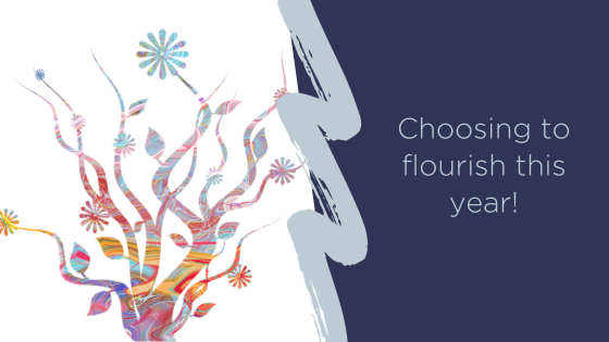 Choosing to flourish this year!