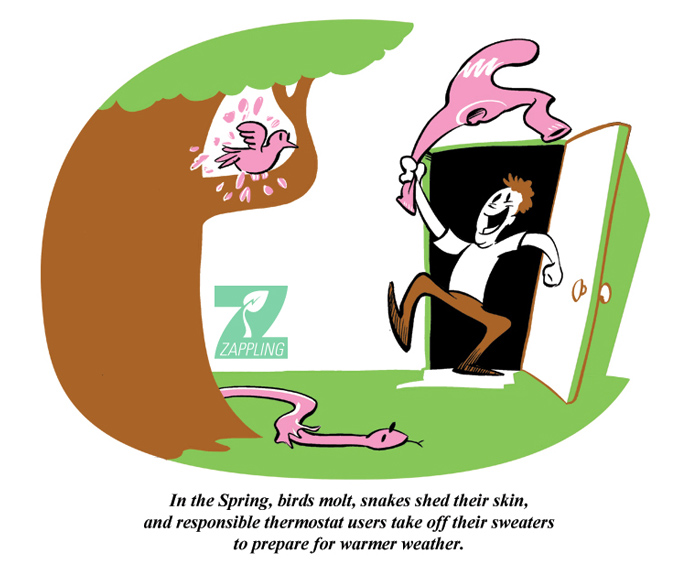 When the weather warms up, ditch you winter sweaters so that you don’t have to air condition your home as much.