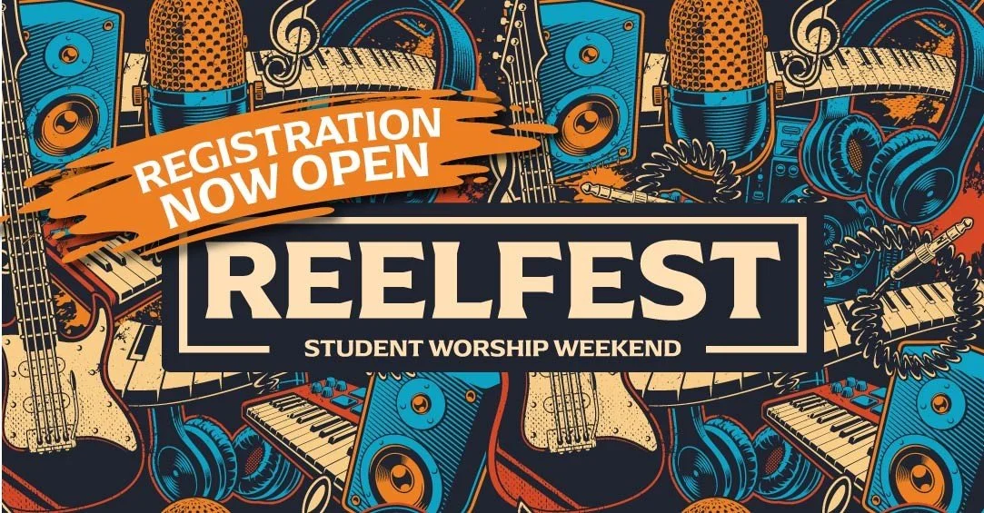 REELfest - Student Worship Weekend