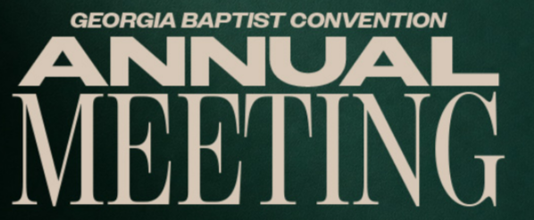 Georgia Baptist Convention - Annual Meeting