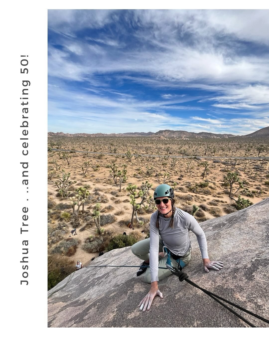 This is 50! And my first time climbing outdoors! &hellip; I only have all the feels&hellip; exhilarated, celebrated, loved, joyful, delighted, vulnerable, tender,  awed,  connected, nourished, grateful. 

#birthday #50yearsold #grateful #joshuatreena