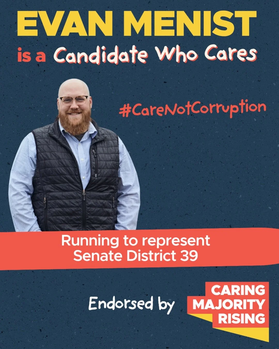 I am proud to earn the endorsement of Caring Majority Rising and I&rsquo;m committed to holding corporations accountable for their role in exploiting and profiting off of our home care system. I&rsquo;m honored to stand with Caring Majority rising to