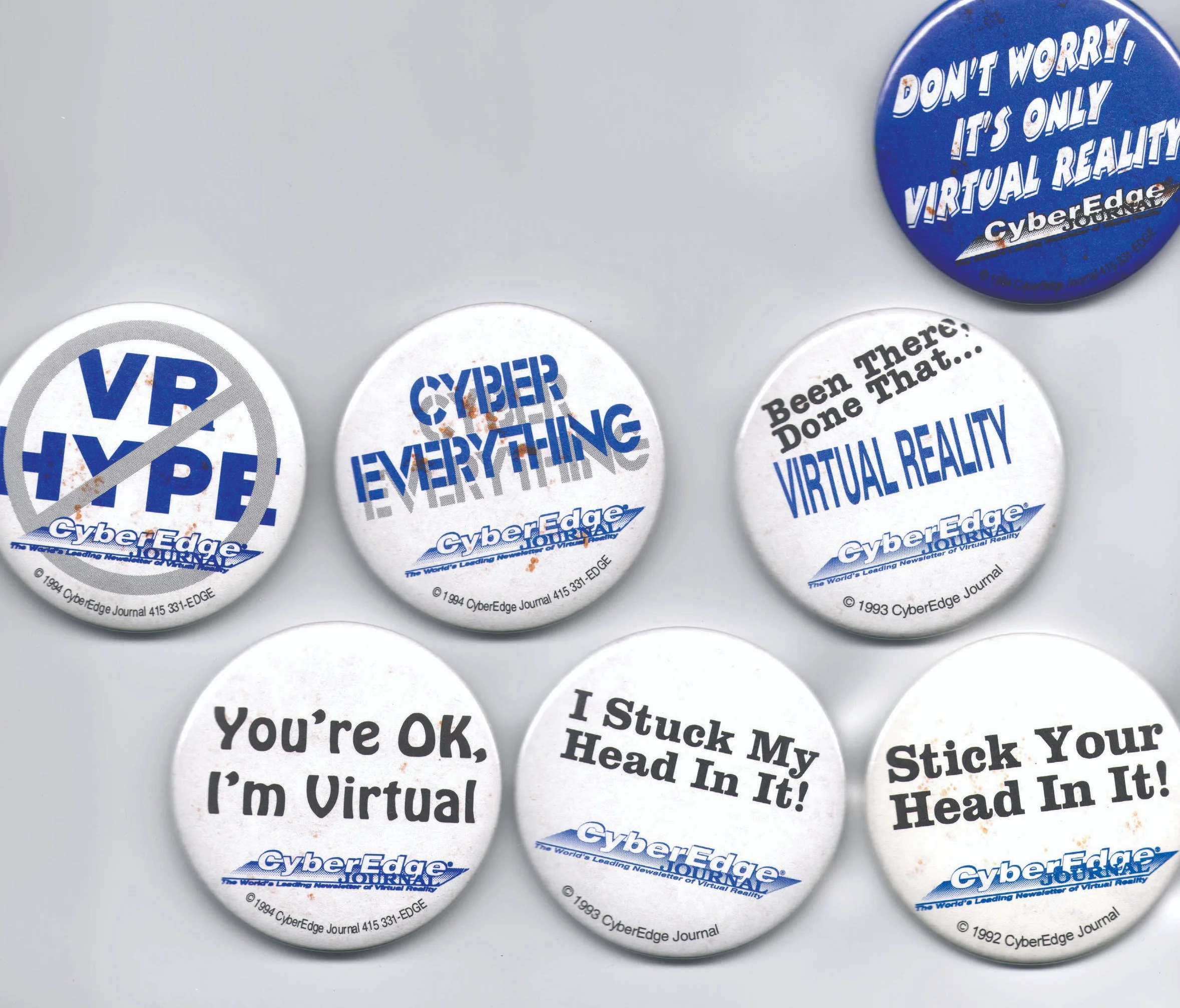 These buttons were given away at conferences and became quite the collectible.