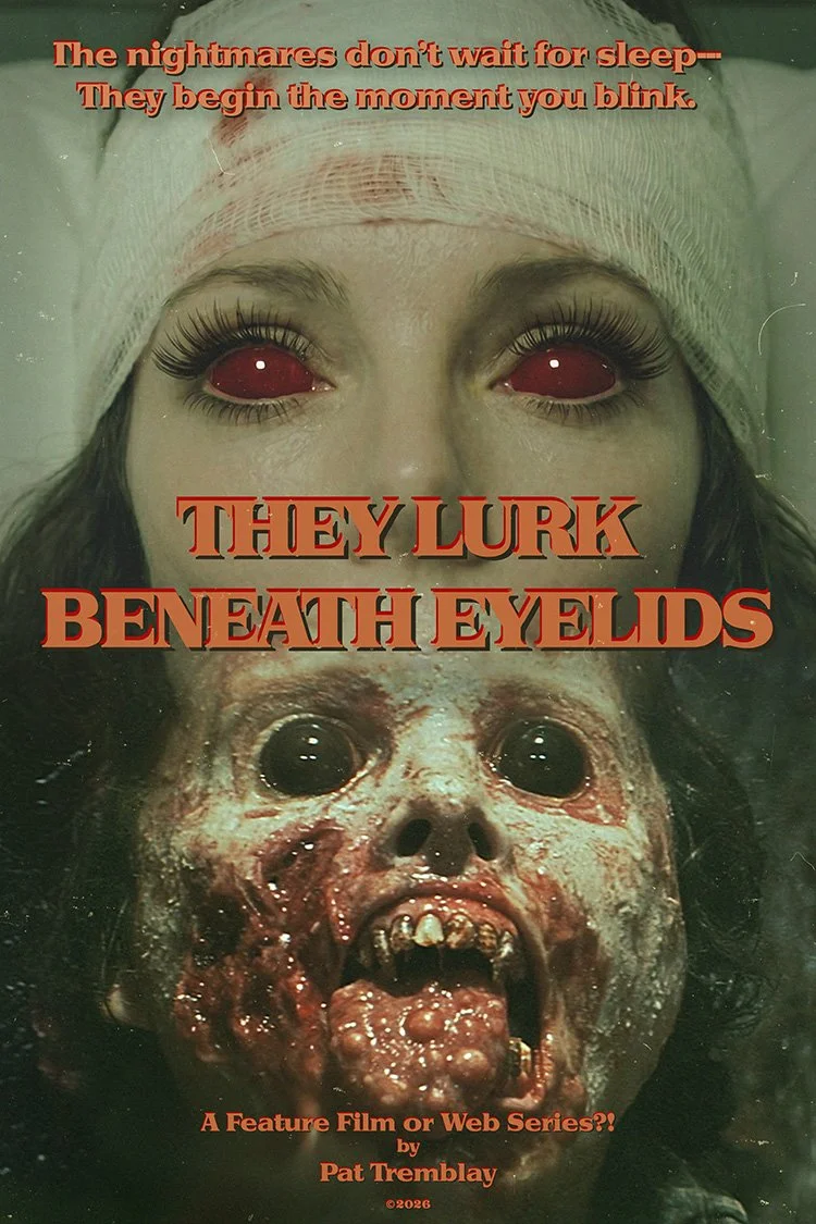 They Lurk Beneath Eyelids