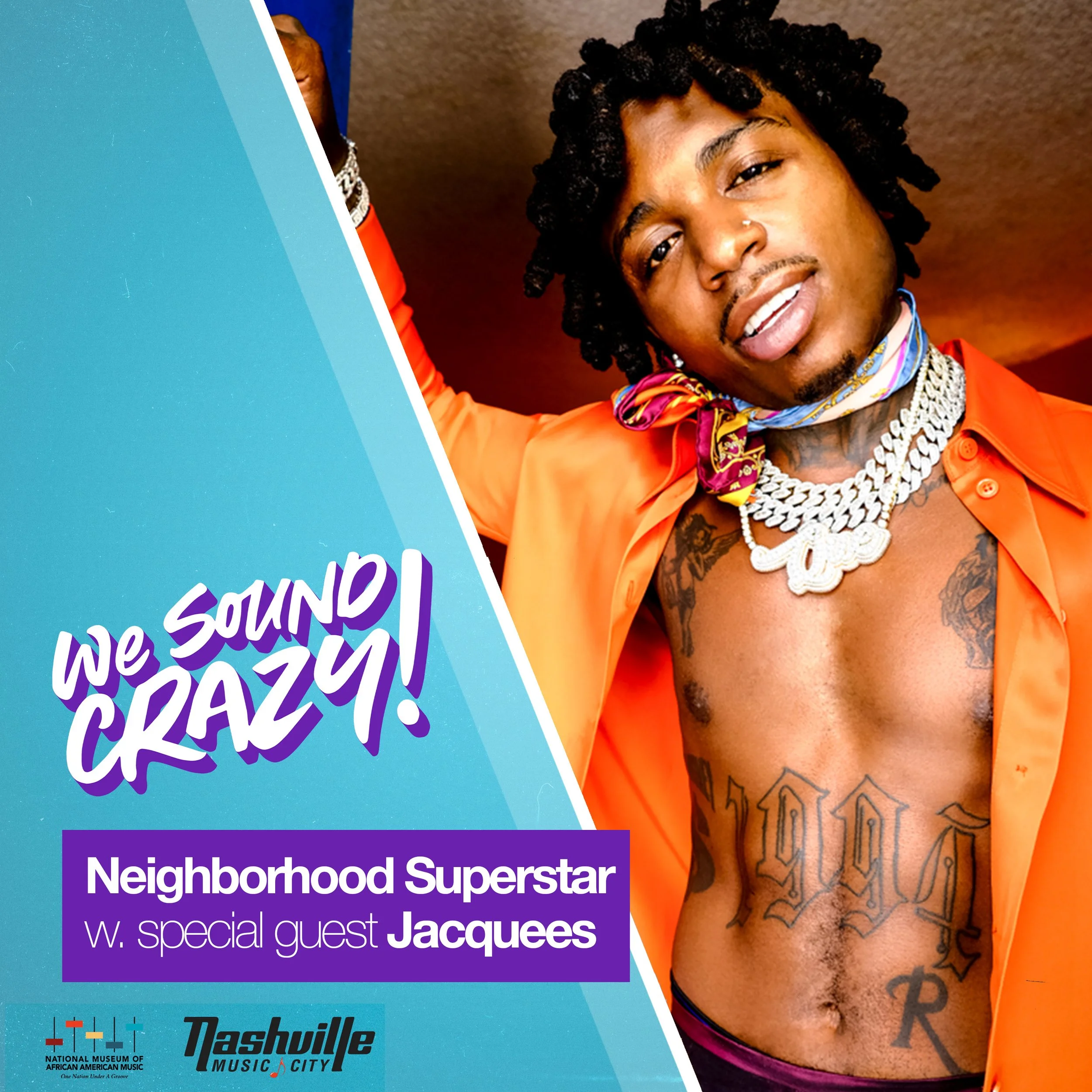 Neighborhood Superstar w. special guest Jacquees