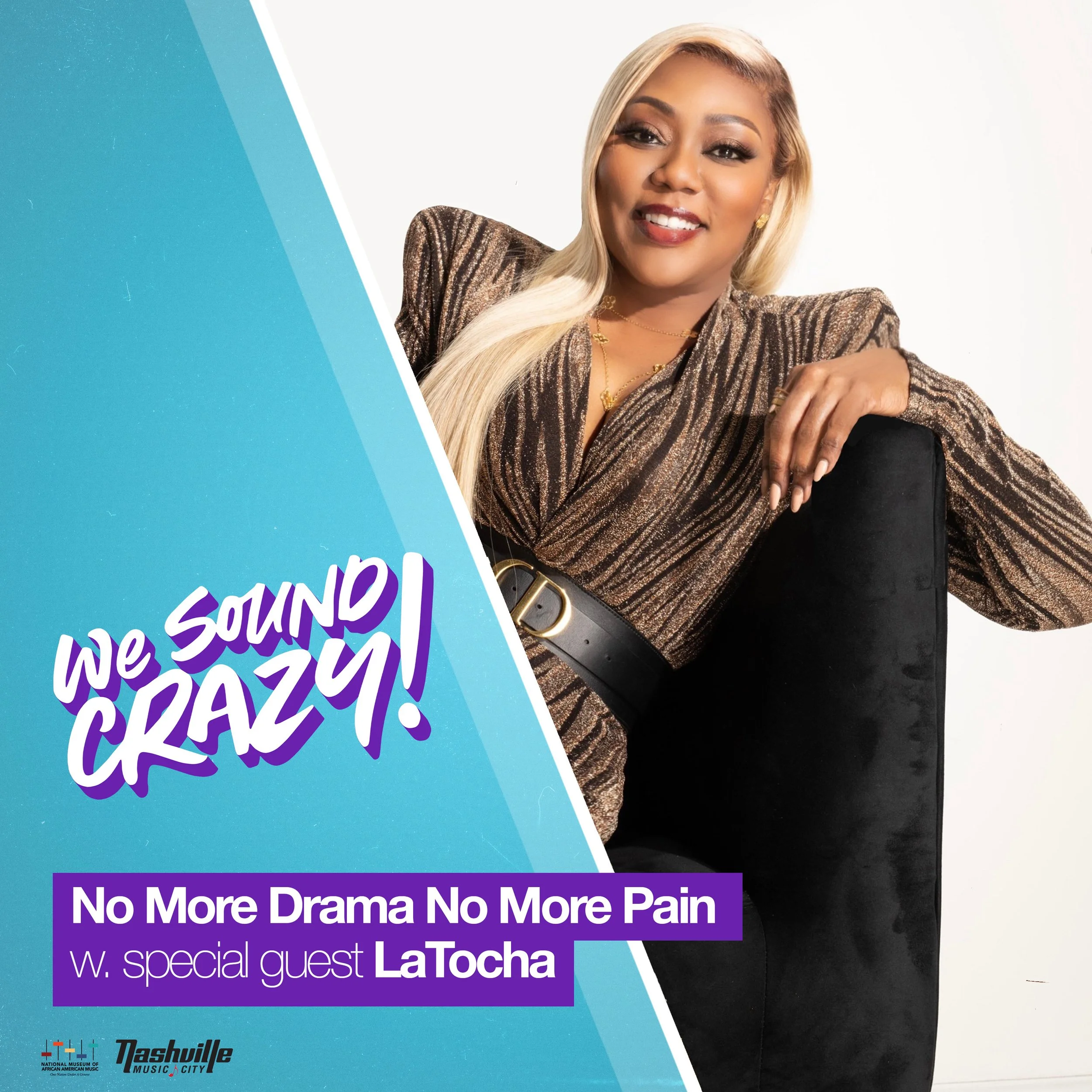 No More Drama No More Pain w. special guest LaTocha