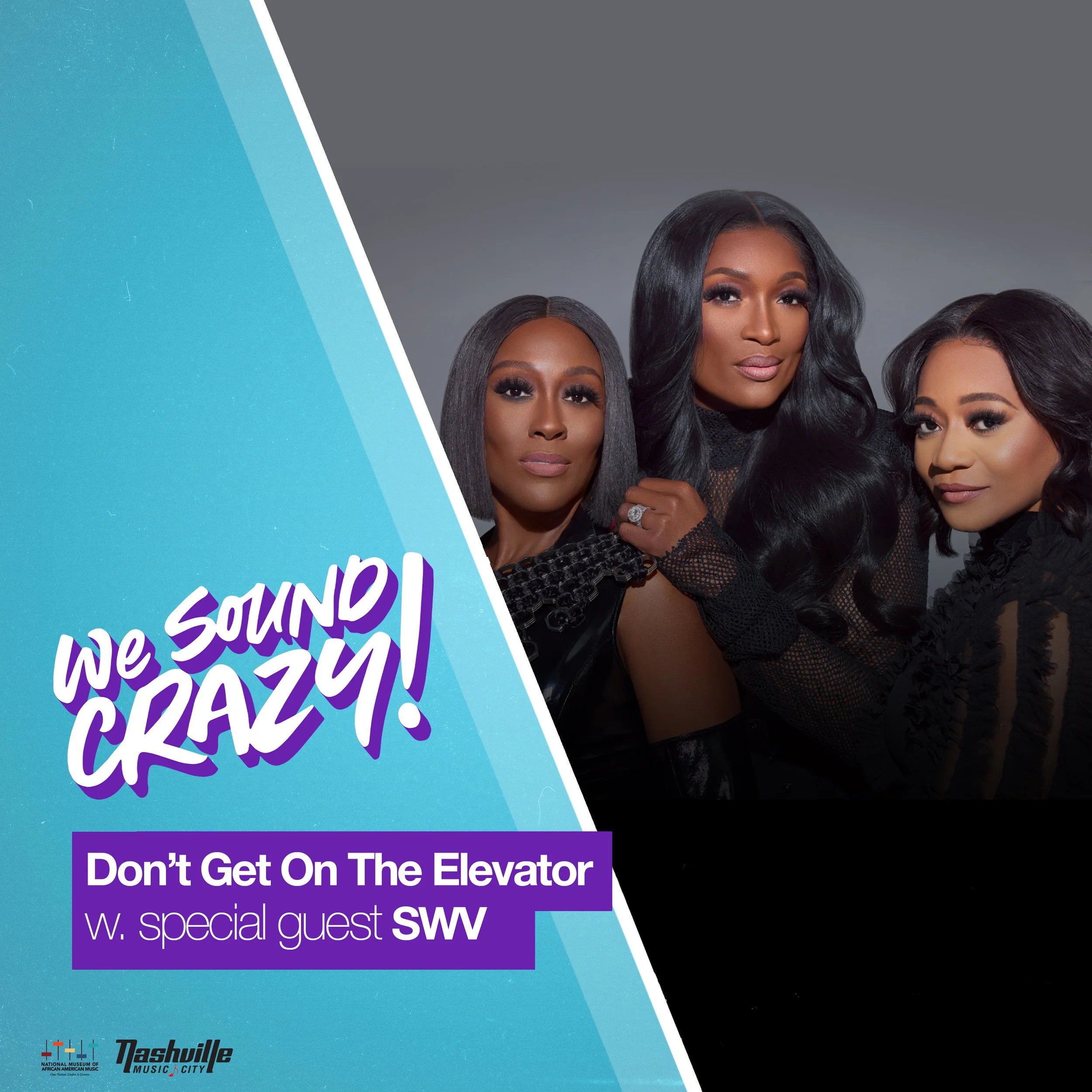 Don't Get On The Elevator w. special guest SWV 