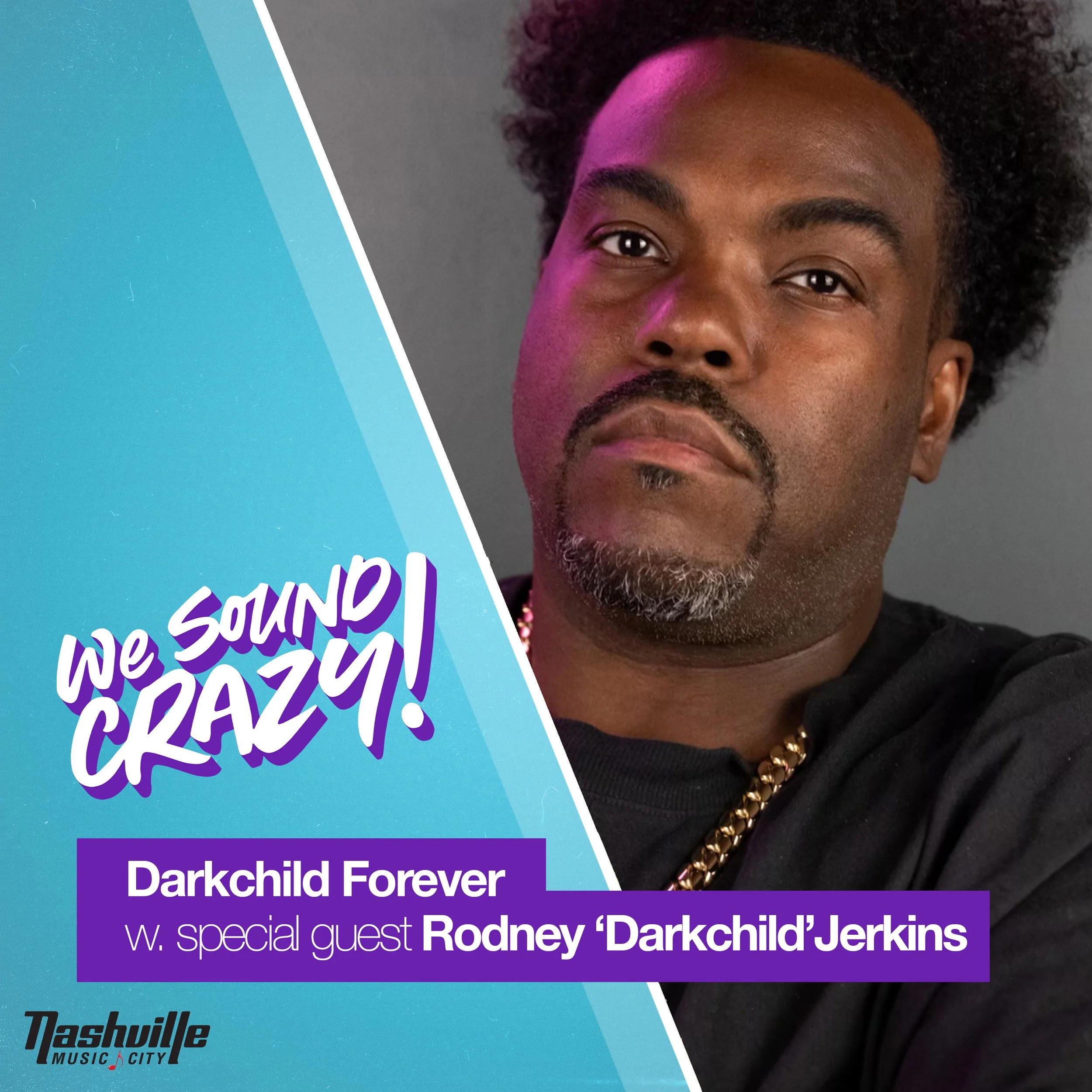Darkchild Forever w. special guest Rodney "Darkchild" Jerkins
