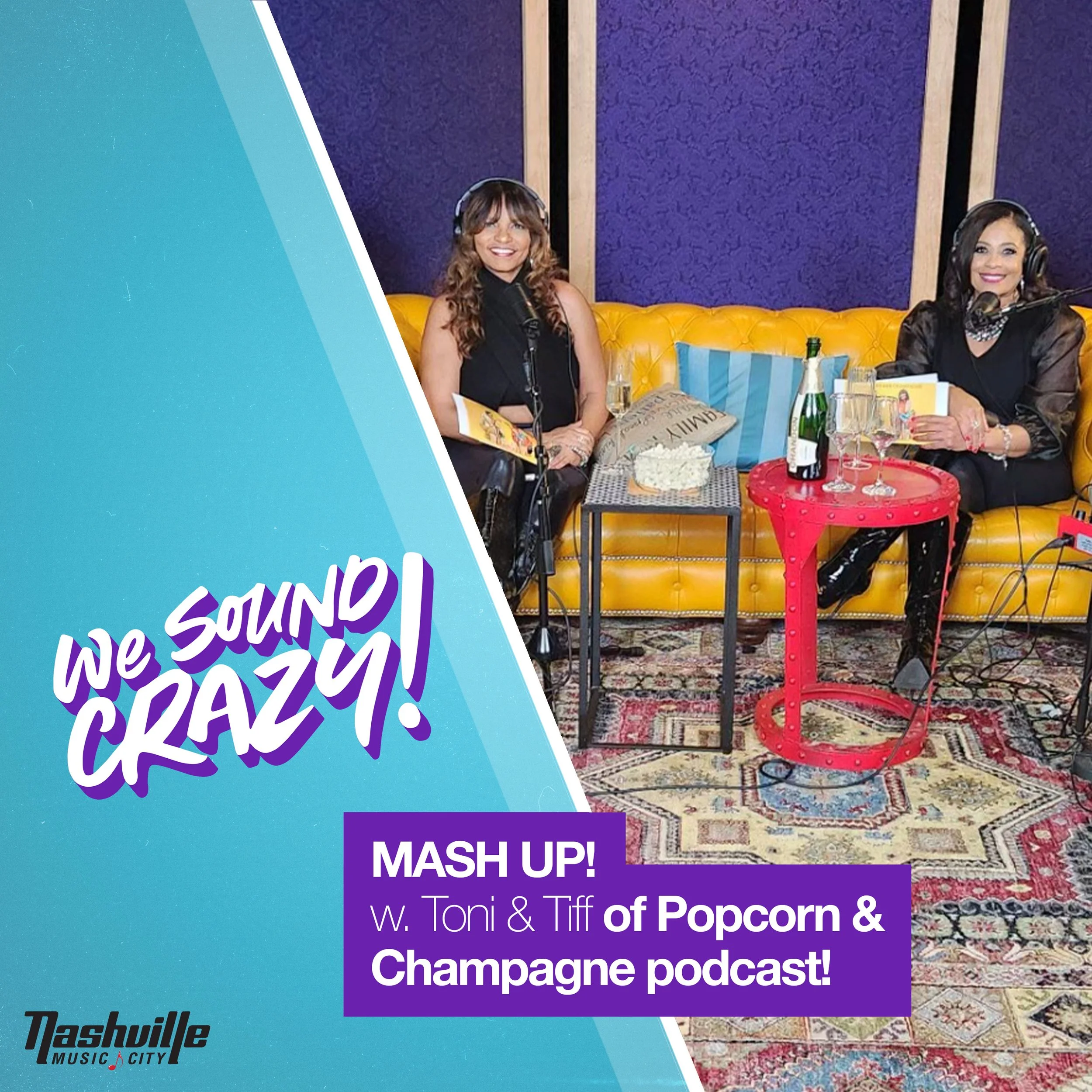 MASH UP! w. Toni &amp; Tiff of Popcorn &amp; Champagne podcast! 