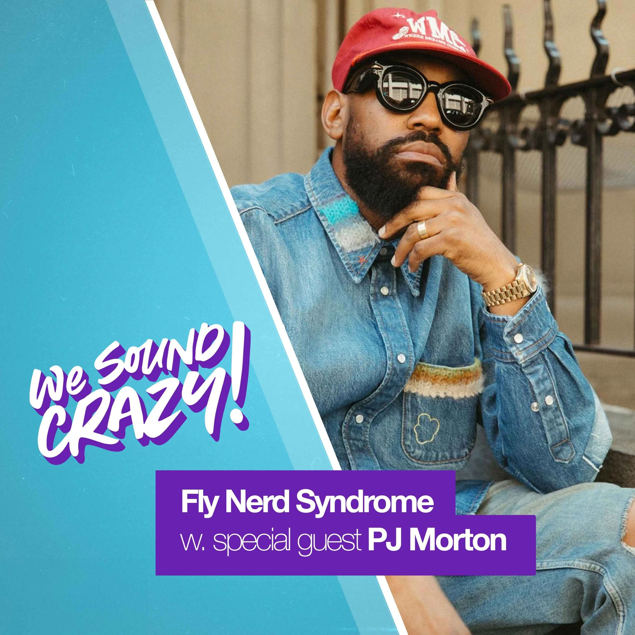 Fly Nerd Syndrome w. special guest PJ Morton
