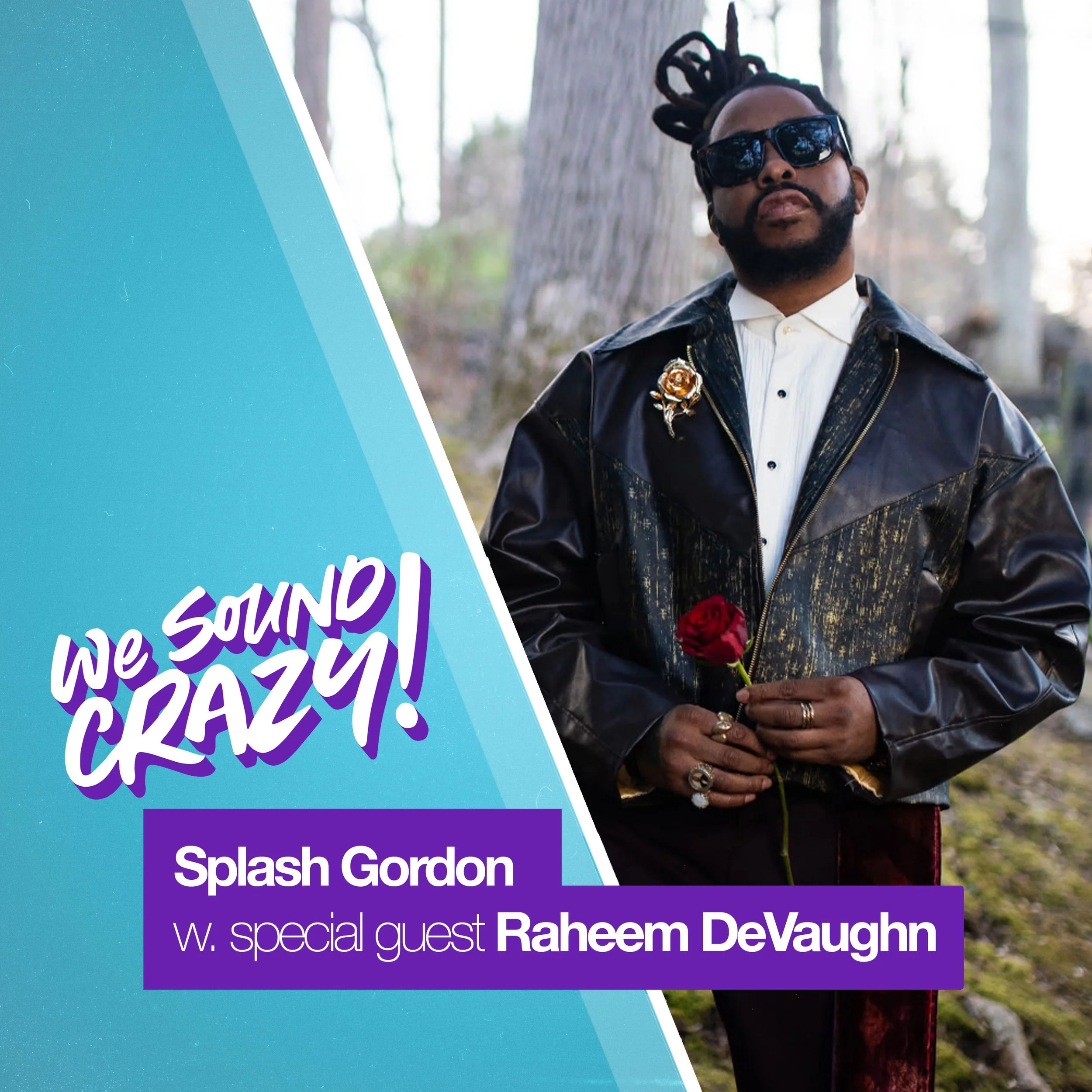 Splash Gordon w. special guest Raheem DeVaughn