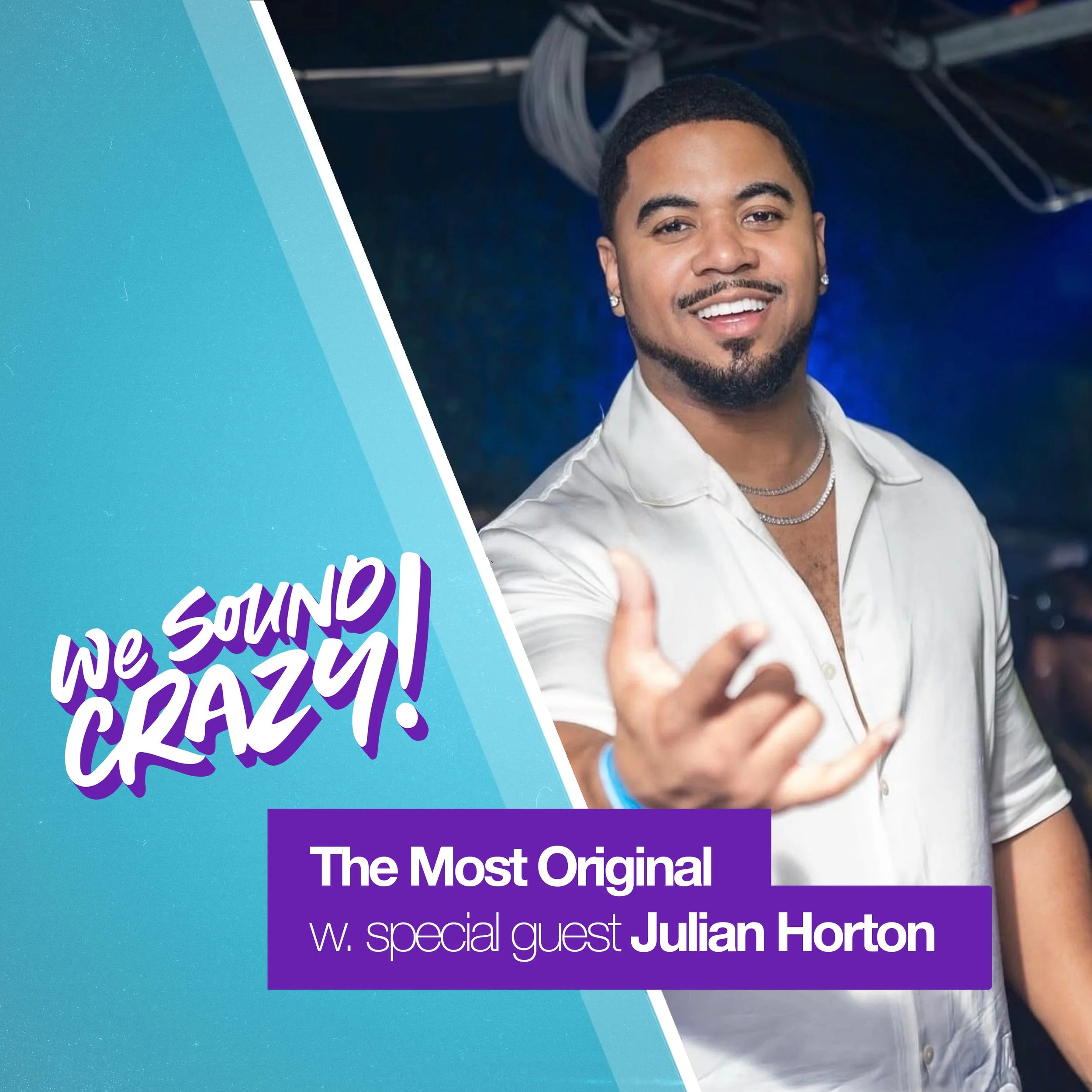 The Most Original with special guest Julian Horton