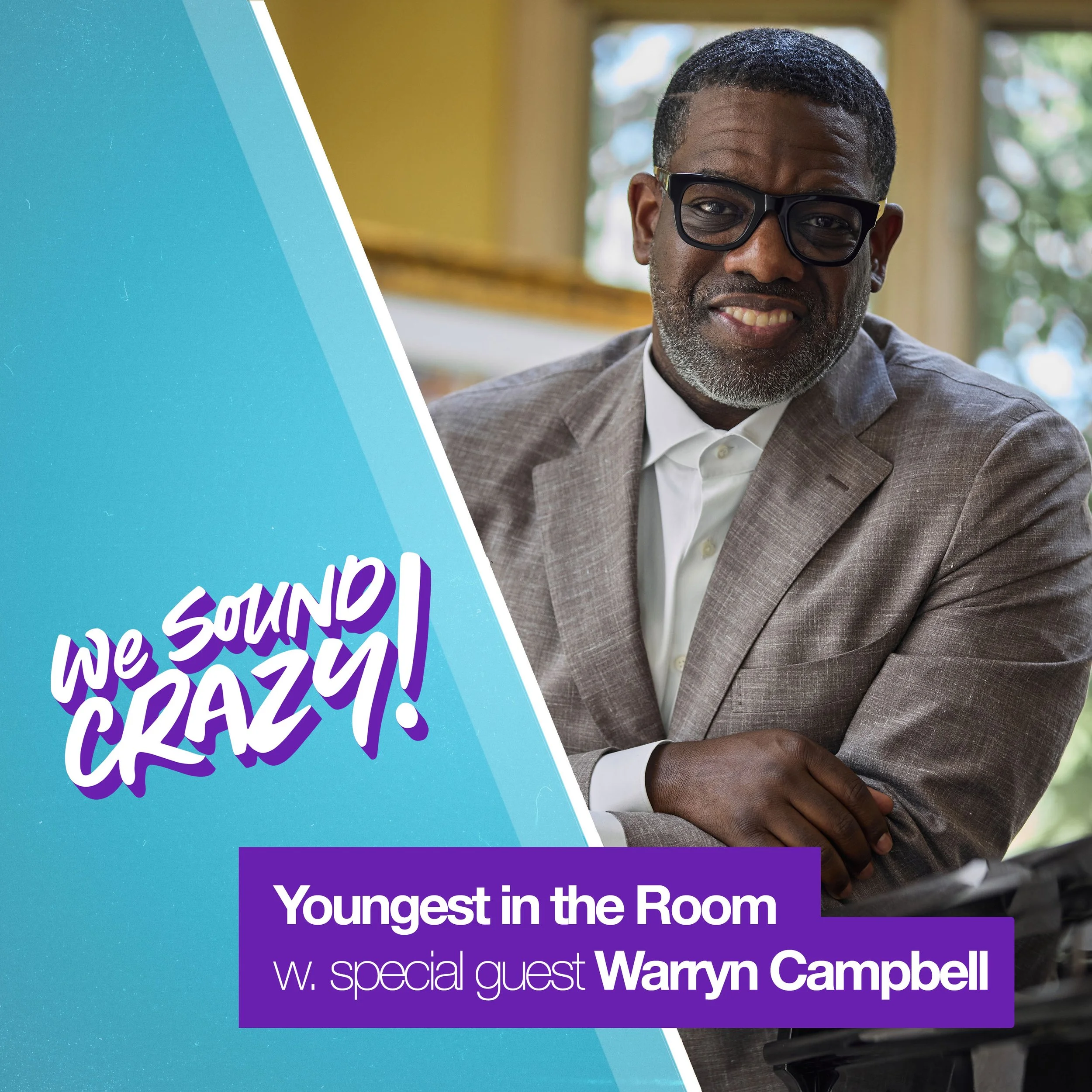 Youngest in the Room w. special guest Warryn Campbell