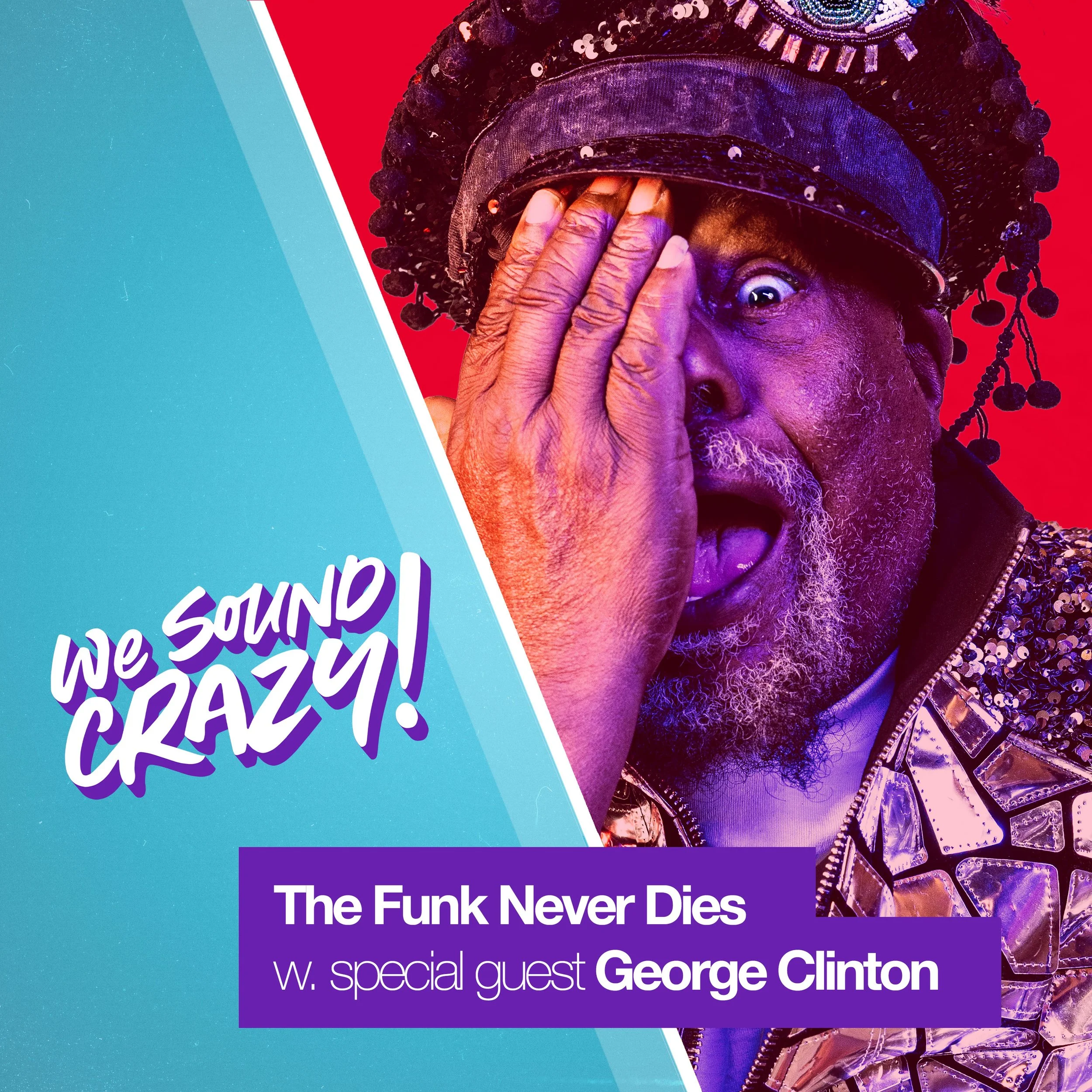 The Funk Never Dies w. special guest George Clinton