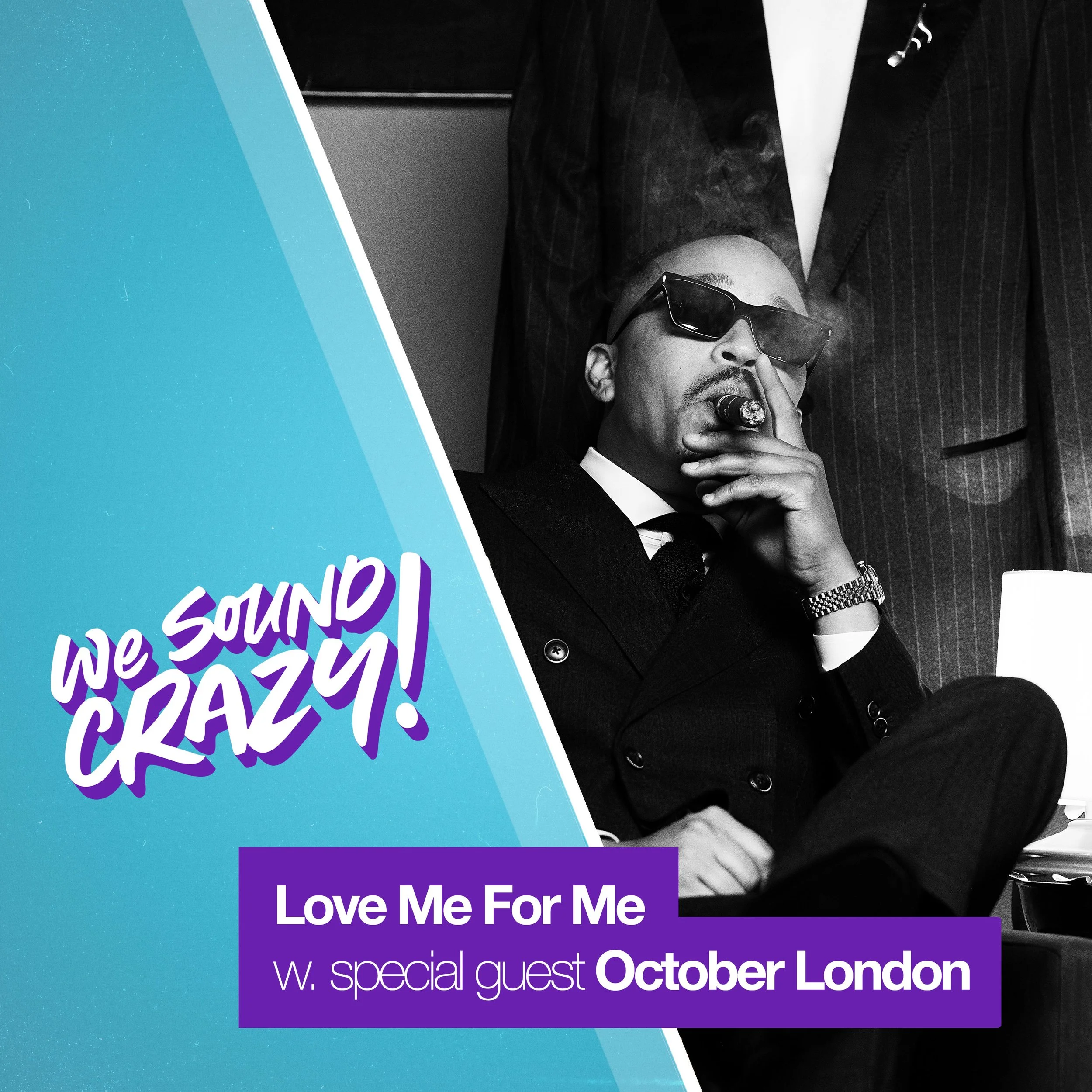 Love Me For Me w. special guest October London