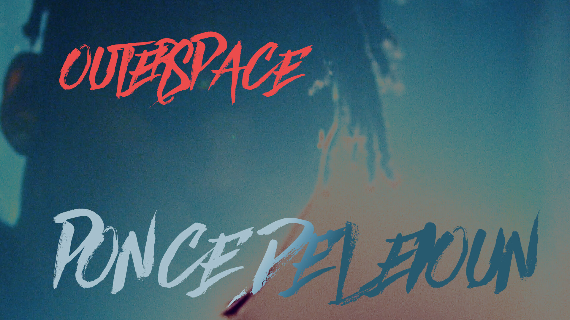 Ponce De'Leioun - Outerspace