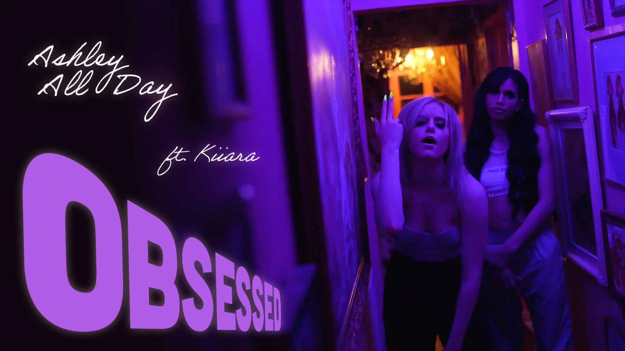 ASHLEY ALL DAY Ft. KIIARA "OBSESSED"