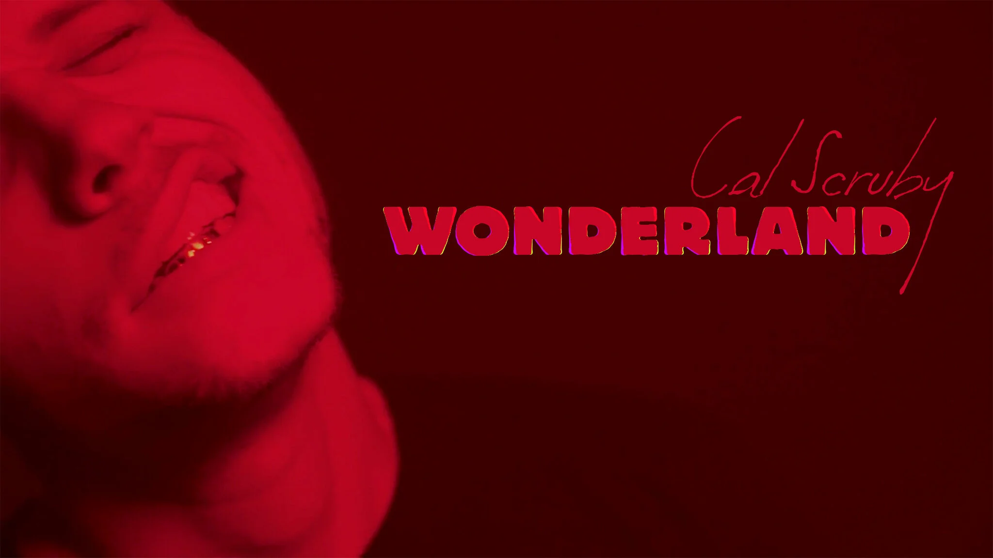 CAL SCRUBY "WONDERLAND"
