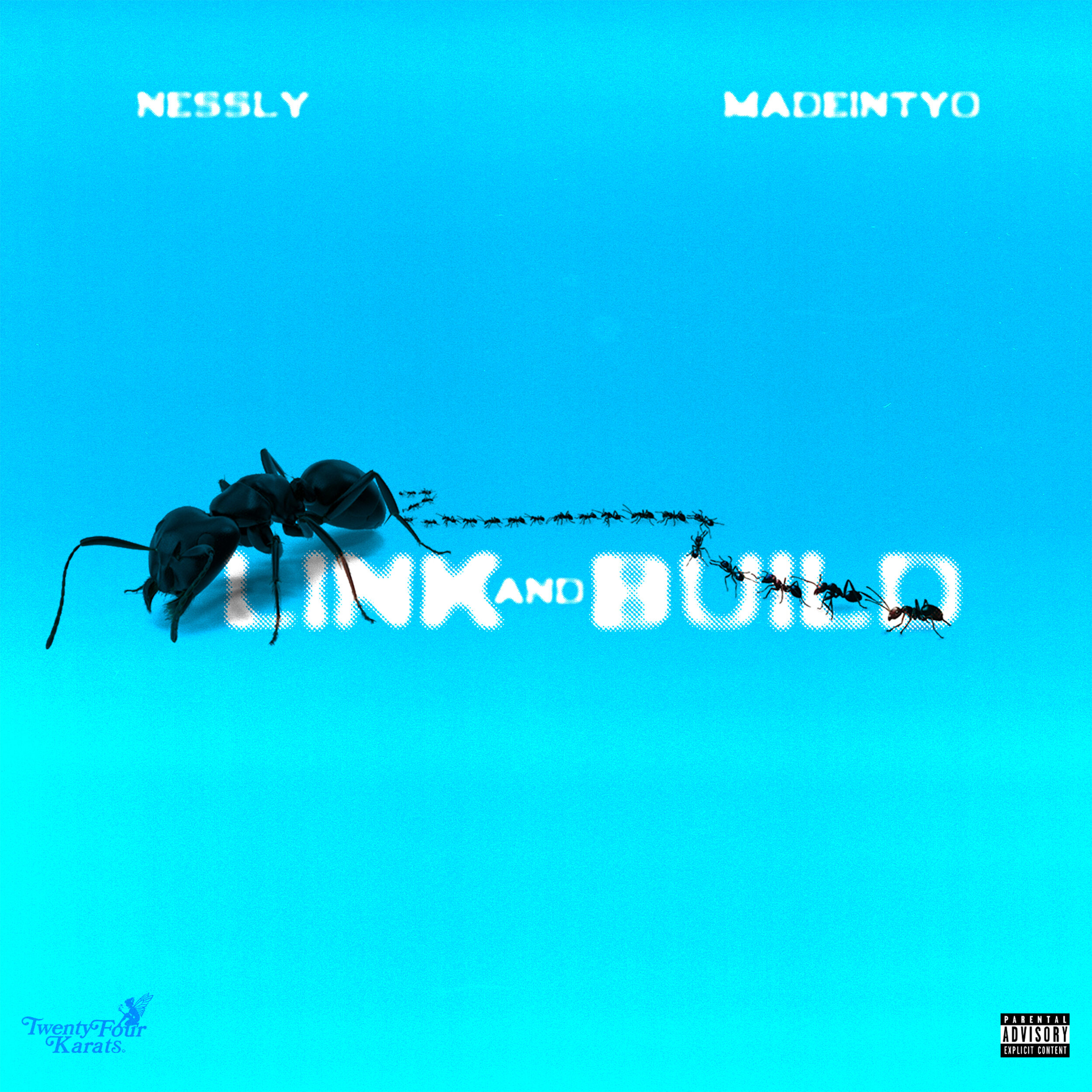 Nessly ft. MadeinTYO - Link And Build