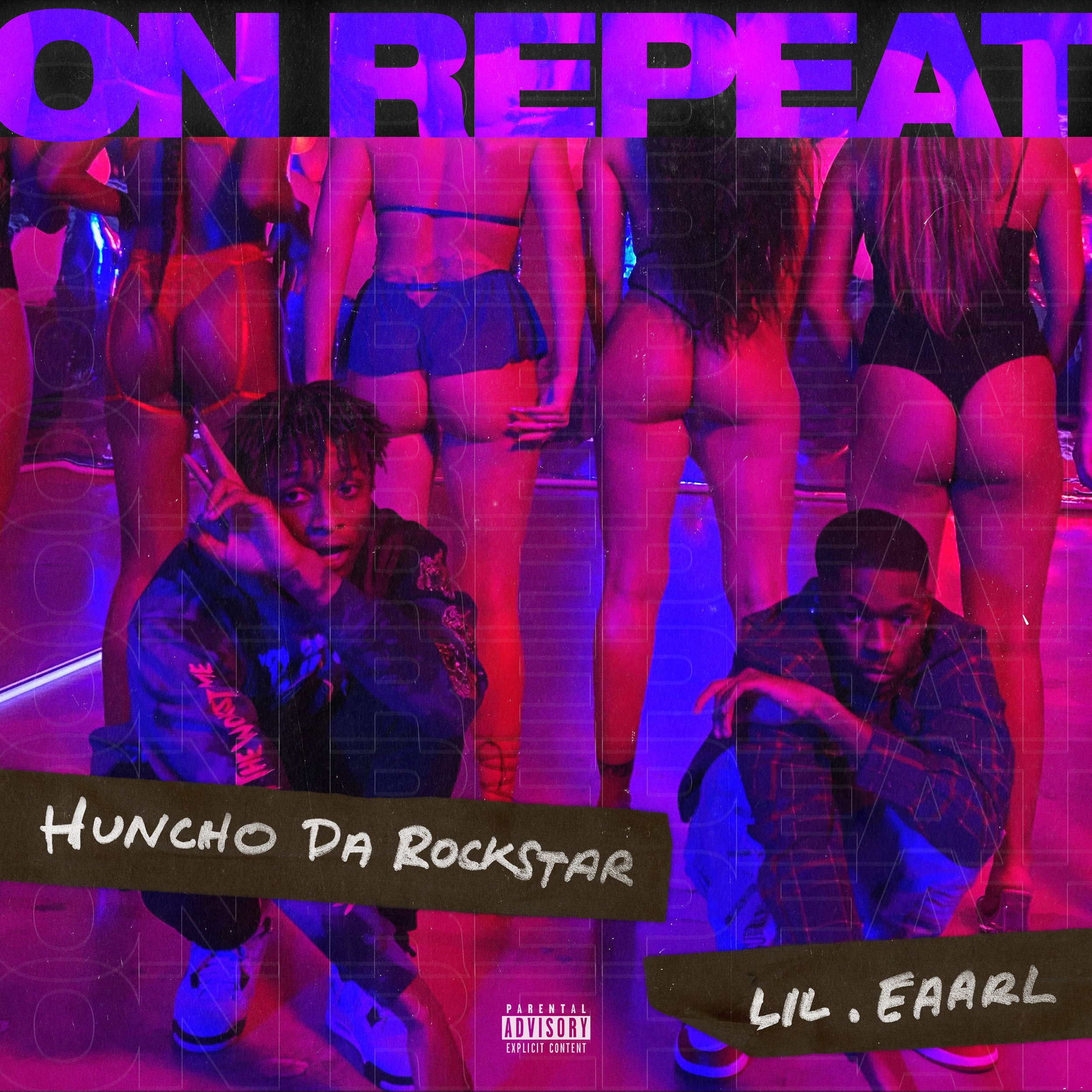 Huncho Da Rockstar ft. lil.eaarl - On Repeat