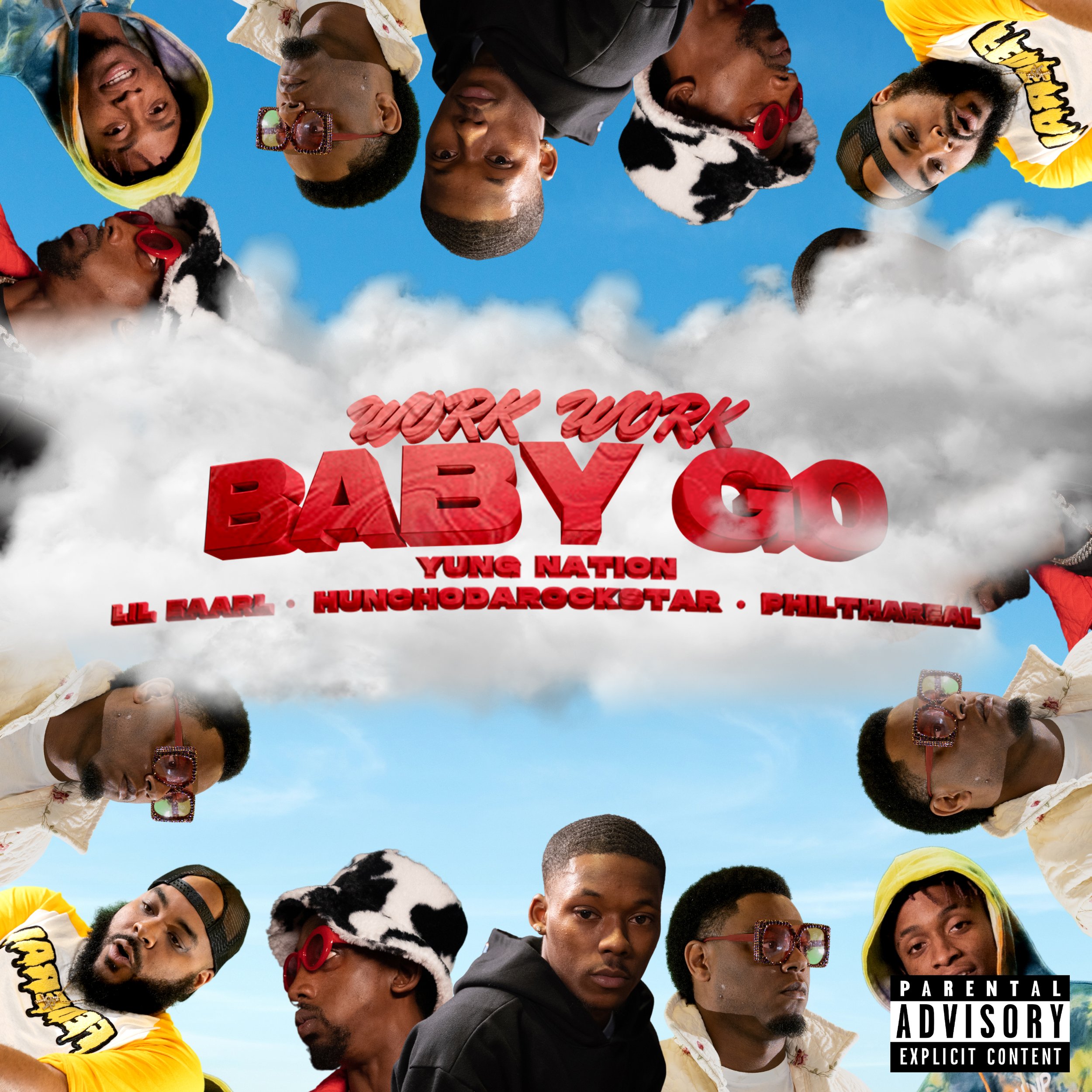 Yung Nation - Work Work Baby Go ft. Lil.Eaarl, Huncho Da Rockstar & PhilThaReal