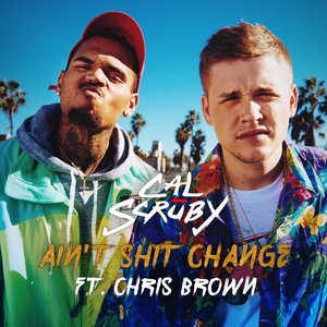 Cal+Chris+Aint+Shit+Change+Alternative+Cover.jpeg