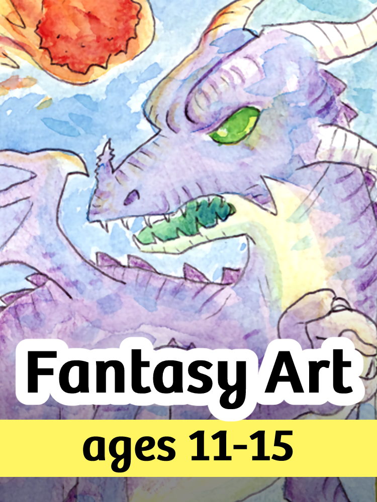 Fantasy Art class for teens, ages 11-15