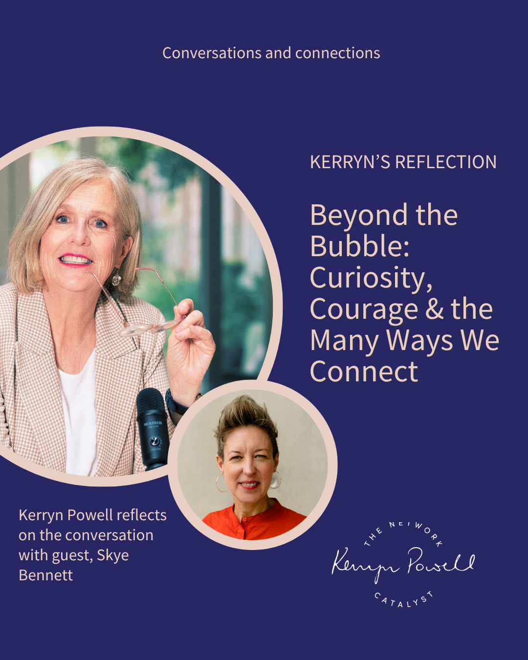 Reflection- Beyond the Bubble: Curiosity, Courage & the Many Ways We Connect