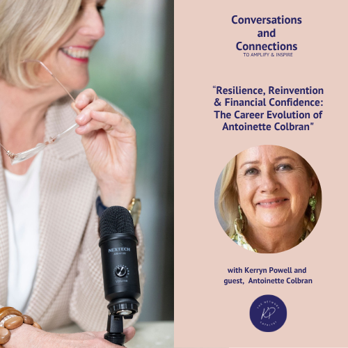 Resilience, Reinvention &amp; Financial Confidence: The Career Evolution of Antoinette Colbran
