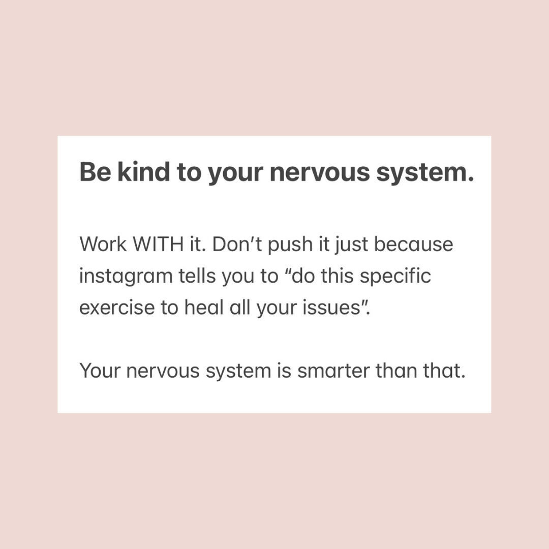 We need to throw away this incessant need to PUSH healing. 

We need to work WITH our nervous systems, not against them. 

We are intelligently designed and in a dynamic relationship with ourselves and our environment. Forever. 

There is no step by 