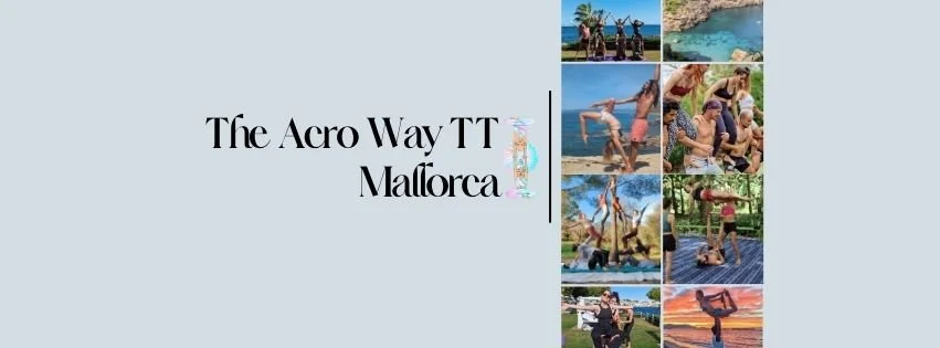 The Acro Way AcroYoga Teacher Training in Mallorca